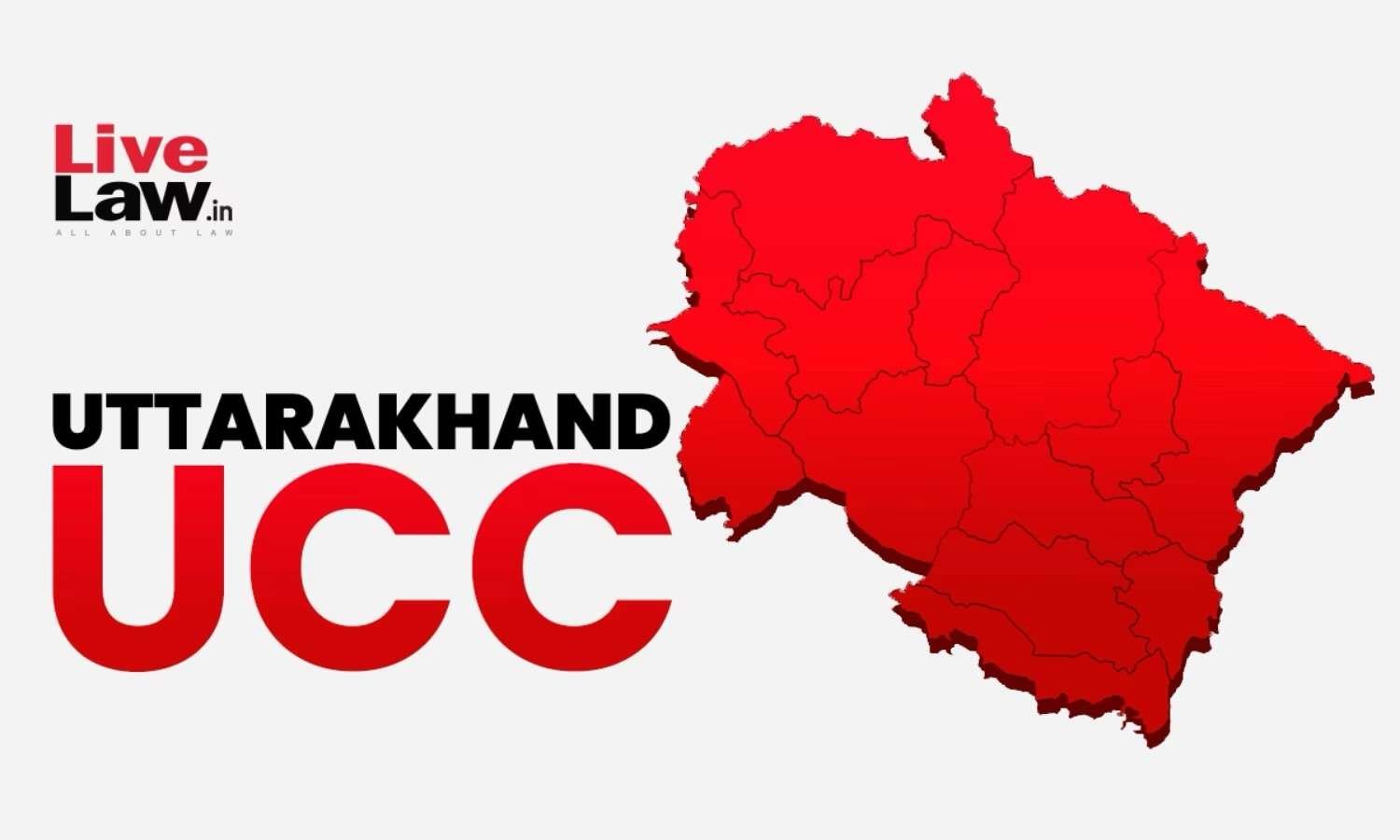 “Uttarakhand’s Uniform Civil Code 2024: A Paradigm Shift in Succession Laws”